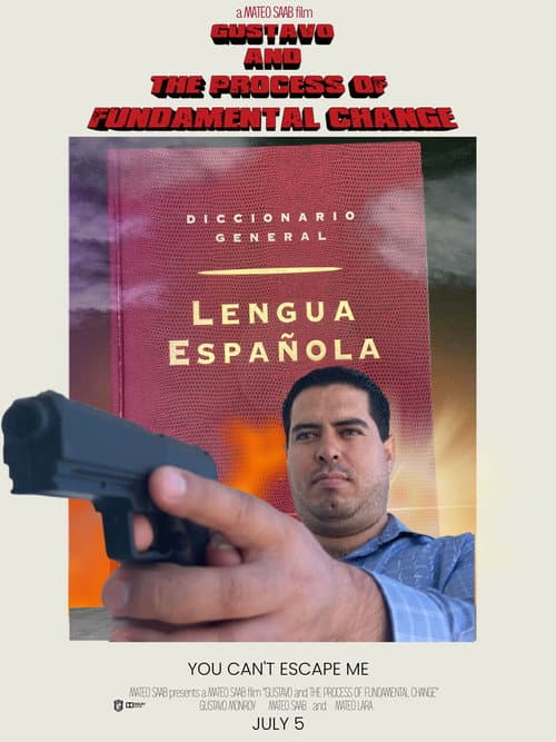 Poster for Gustavo y el Proceso Fundamental del Cambio