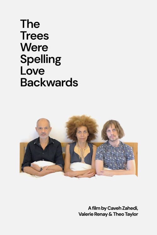 Poster for The Trees Were Spelling Love Backwards