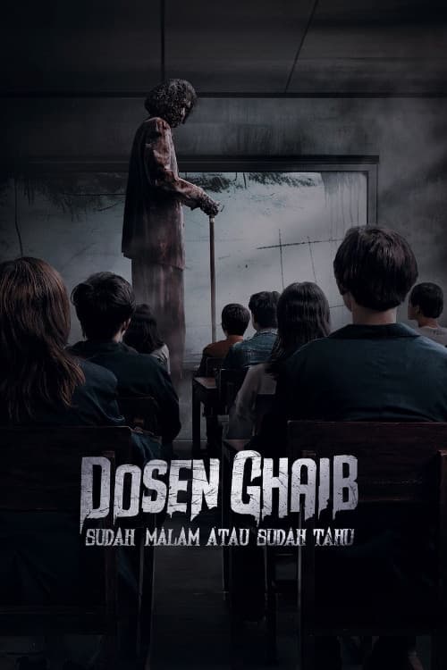 Poster for Dosen Ghaib: It's Nighttime or You Already Know