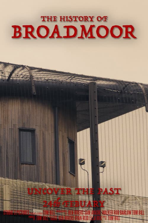 Poster for The History of Broadmoor
