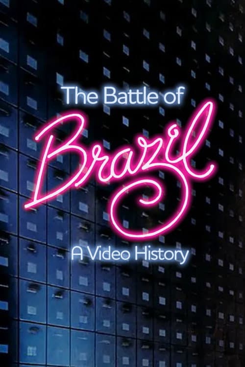 Poster for The Battle of Brazil: A Video History