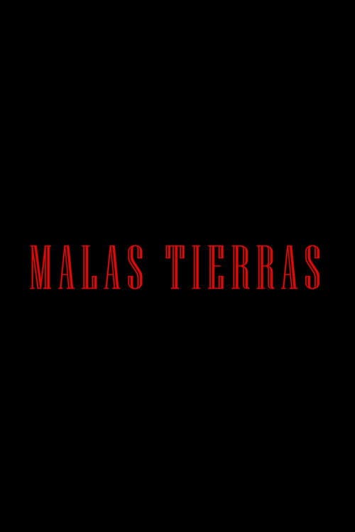 Poster for Malas Tierras