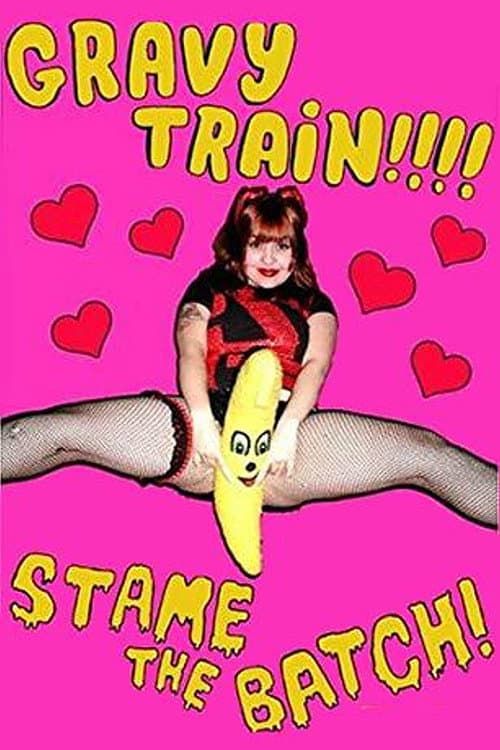 Poster for Gravy Train!!!! Stame the Batch!