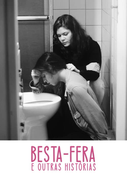 Poster for Besta-Fera e Outras Histórias
