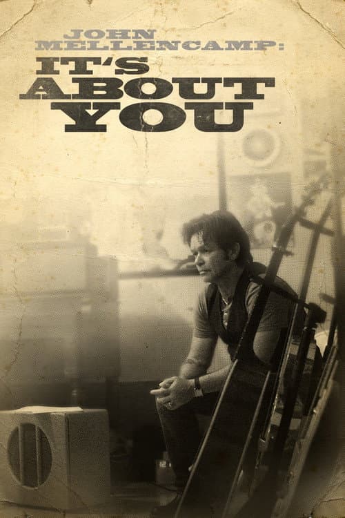 Poster for John Mellencamp: It's About You
