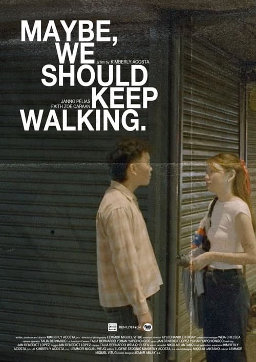 Poster for Maybe, we should keep walking.