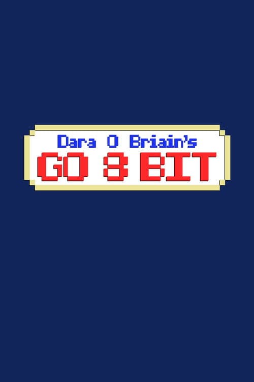 Poster for Dara O Briain's Go 8 Bit