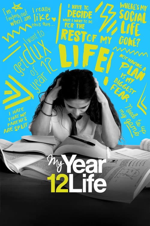 Poster for My Year 12 Life