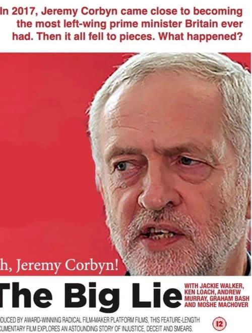 Постер до фільму «Oh Jeremy Corbyn - The Big Lie»
