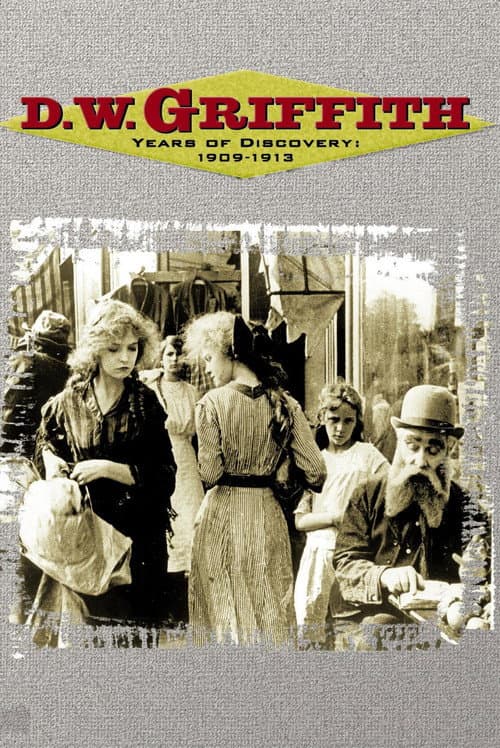 Poster for D.W. Griffith - Years of Discovery 1909-1913