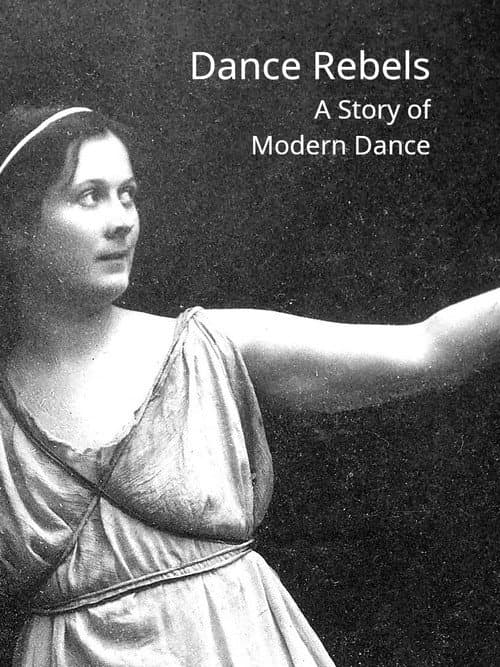 Poster for Dance Rebels: A Story of Modern Dance