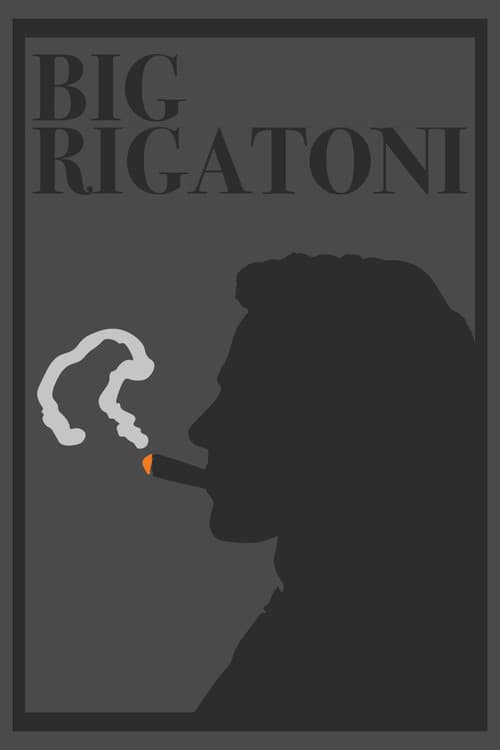Poster for Big Rigatoni