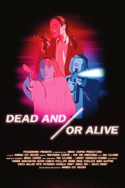 Poster for Dead and/or Alive