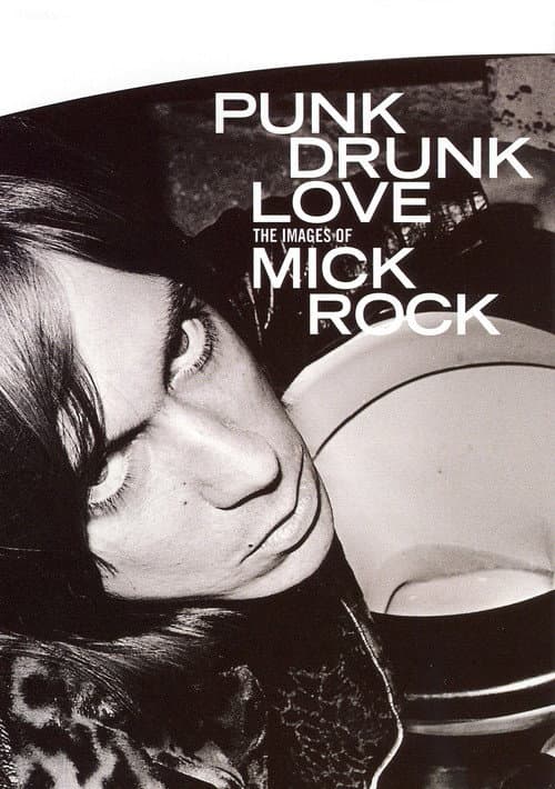 Poster for Punk Drunk Love: The Images of Mick Rock