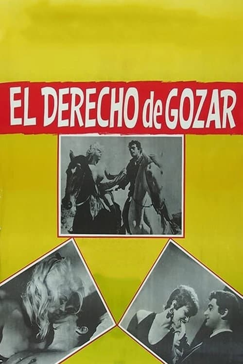 Poster for El derecho de gozar