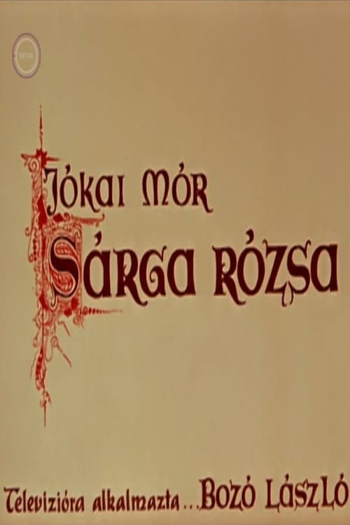 Poster for Sárga rózsa