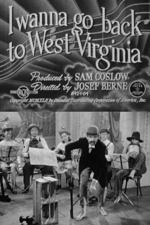 Постер до фільму «I Wanna Go Back to West Virginia»