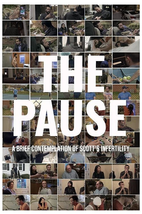 Poster for The Pause: A Brief Contemplation of Scott's Infertility