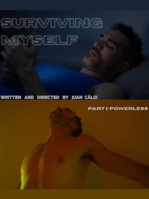 Poster for Surviving Myself - Part I: Powerless