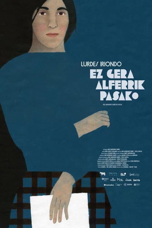 Poster for Lurdes Iriondo, ez gera alferrik pasako