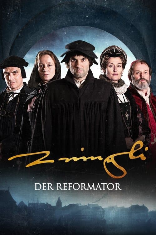 Poster for The Reformer. Zwingli: A Life's Portrait