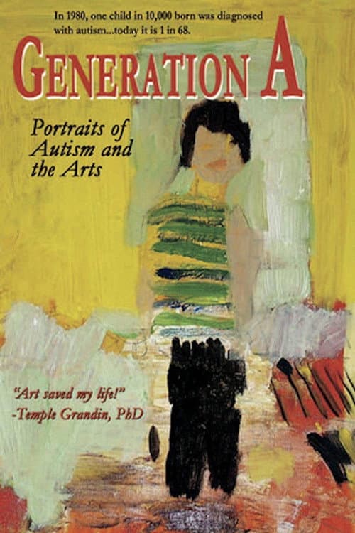 Постер до фільму «Generation A: Portraits of Autism and the Arts»