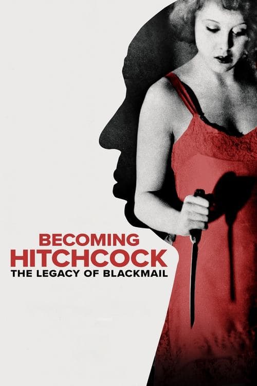 Poster for Becoming Hitchcock: The Legacy of Blackmail