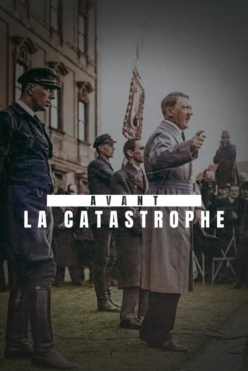 Poster for Avant la catastrophe