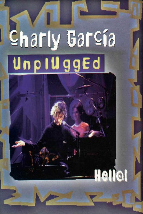 Poster for Charly García: Hello! MTV Unplugged