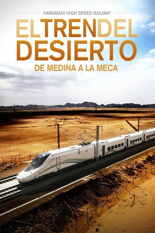 Постер до фільму «Haramain: The Train of the Desert»