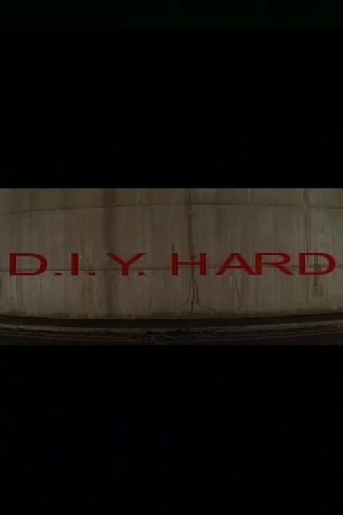 Poster for D.I.Y. Hard