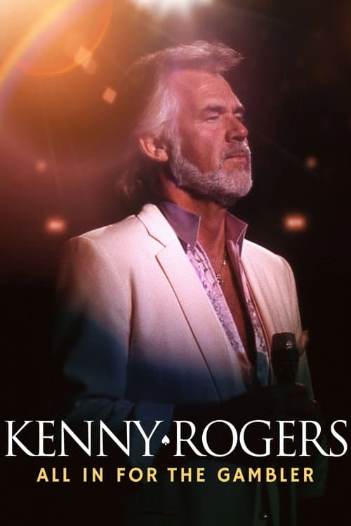 Poster for Kenny Rogers: All in for the Gambler