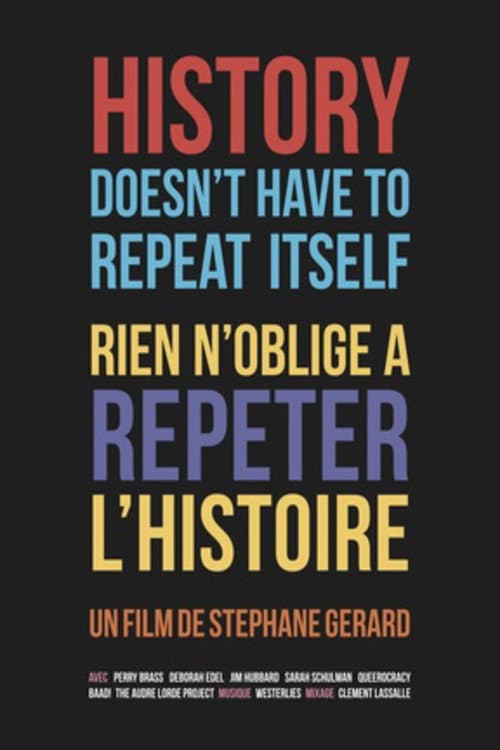 Poster for History Doesn't Have to Repeat Itself