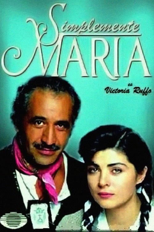 Poster for Simplemente Maria