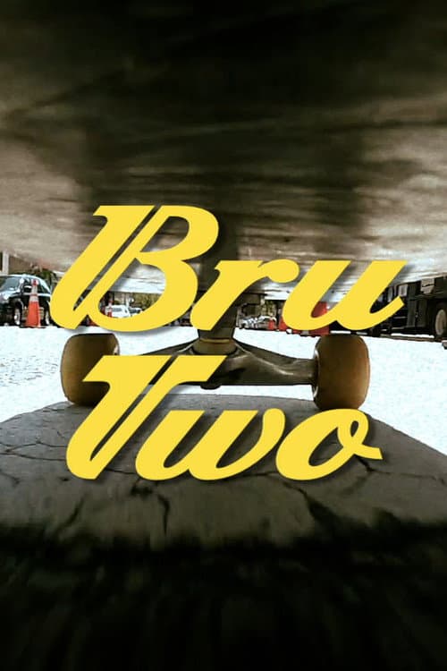 Poster for Bru-Two