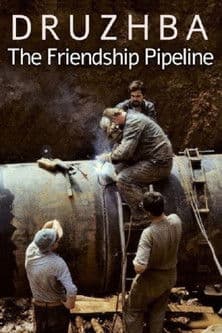 Poster for Druzhba: The Friendship Pipeline