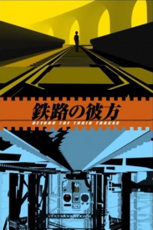 Poster for Beyond the Train Tracks