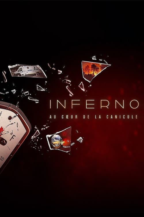 Poster for Inferno : au cœur de la canicule