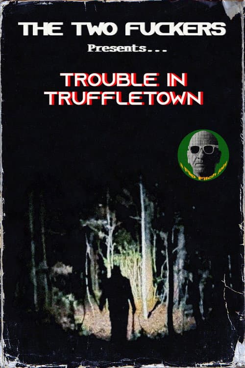 Poster for Trouble in Truffletown