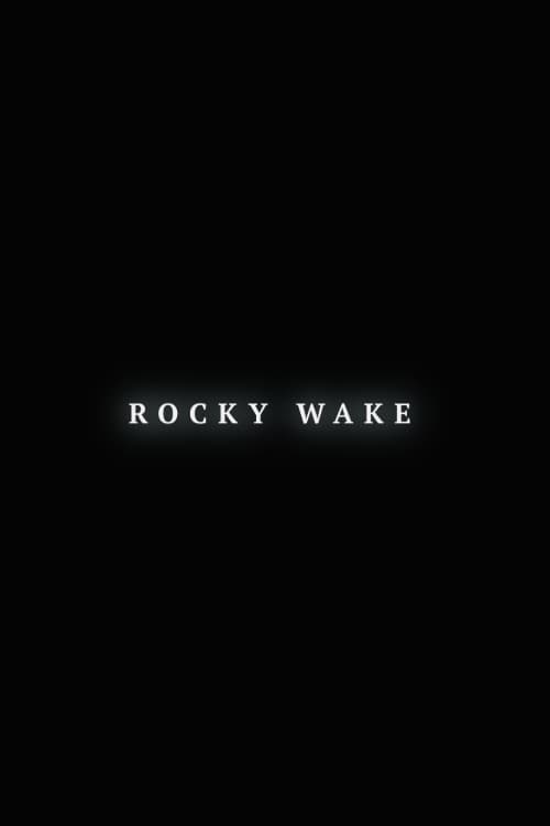 Poster for Rocky Wake