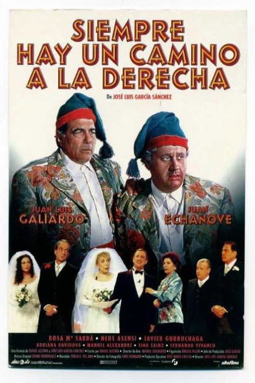 Poster for Siempre hay un camino a la derecha