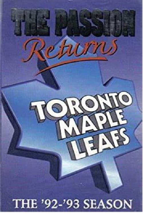 Poster for The Passion Returns - The '92-'93 Toronto Maple Leafs