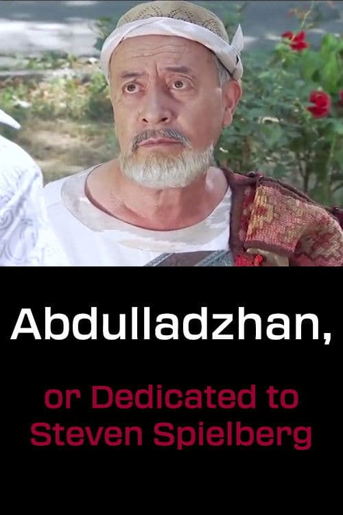 Poster for Abdulladzhan, or Dedicated to Steven Spielberg