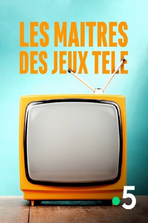 Poster for Les maîtres des jeux télé