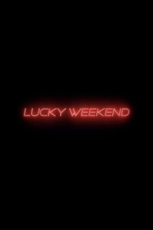 Poster for Lucky Weekend