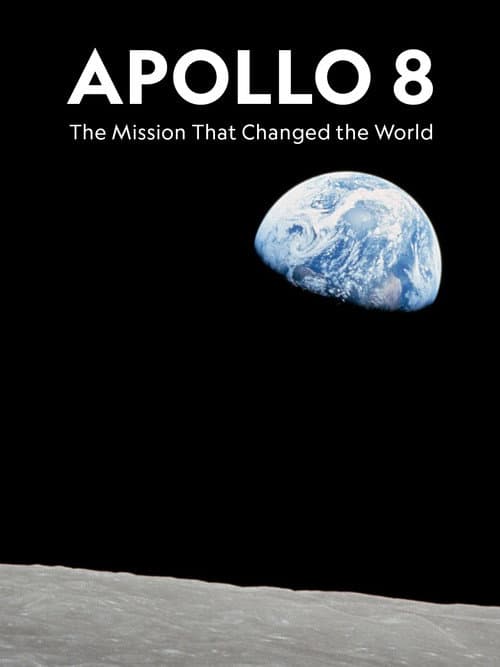 Poster for Apollo 8: The Mission That Changed The World
