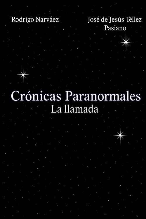 Poster for Crónicas Paranormales - La llamada