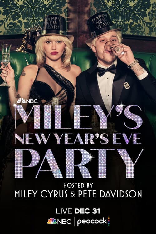 Poster for Miley's New Year's Eve Party Hosted by Miley Cyrus and Pete Davidson