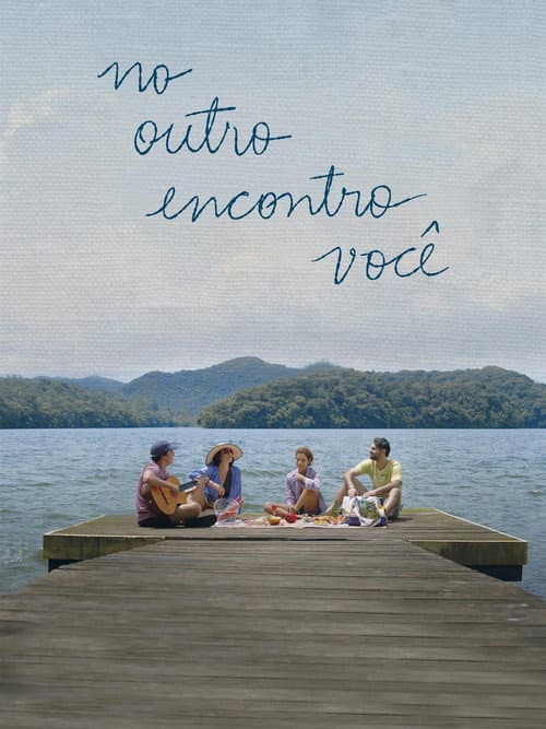 Poster for No Outro Encontro Você