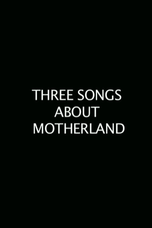 Poster for Three Songs About the Motherland